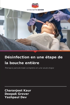Désinfection en une étape de la bouche entière (French Edition)