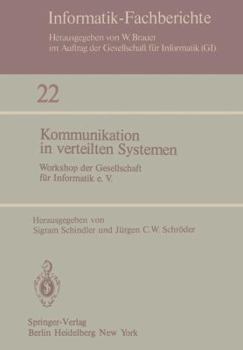Paperback Kommunikation in Verteilten Systemen: Workshop Der Gesellschaft Für Informatik E.V., 3.-4. Dezember 1979, Berlin [German] Book