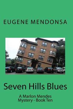 Paperback Seven Hills Blues: A Marlon Mendes Mystery Book