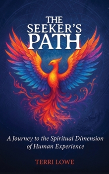 Hardcover The Seeker's Path, A Journey to the Spiritual Dimension of Human Experience Book