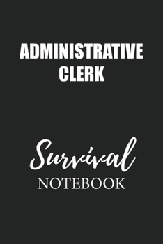 Administrative Clerk Survival Notebook: Small Undated Weekly Planner for Work and Personal Everyday Use Habit Tracker Password Logbook Music Review Playlist Diary Journal