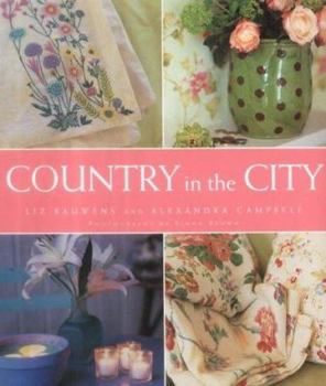 Paperback Country in the City : Relaxed Style for Modern Living Book