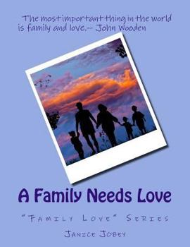 Paperback A Family Needs Love Book