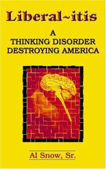 Paperback Liberalitis: A Thinking Disorder Destroying America Book