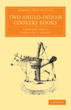Paperback Two Anglo-Indian Cookery Books Book