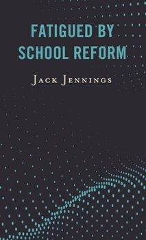 Hardcover Fatigued by School Reform Book