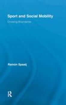 Hardcover Sport and Social Mobility: Crossing Boundaries Book