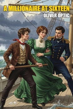 Paperback A Millionaire at Sixteen Book