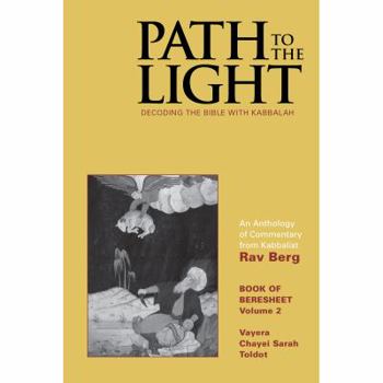 Hardcover Path to the Light Vol. 2: Decoding the Bible with Kabbalah Book