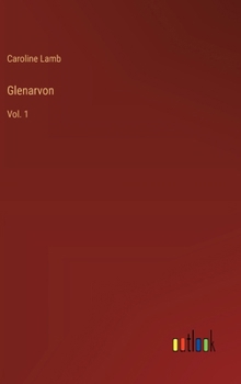 Hardcover Glenarvon: Vol. 1 Book