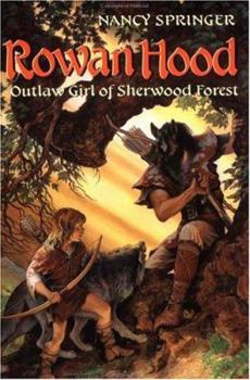Hardcover Rowan Hood, Outlaw Girl of Sherwood Forest Book