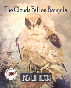 Paperback The Clouds Fall on Banyula: The Banyula Tales: On keeping safe Book