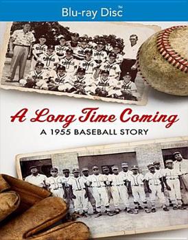 Long Time Coming: A 1955 Baseball Story