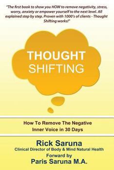 Paperback Thought Shifting: How to Remove the Negative Inner Voice in 30 Days Book
