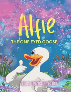 Paperback Alfie the One-eyed Goose Book