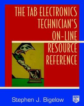 Paperback The Tab Electronics Technician's On-Line Resources Reference Book