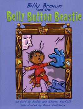 Hardcover Billy Brown and the Belly Button Beastie Book