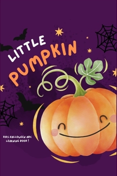 Paperback Little pumpkin: Kids Halloween ABC learning book