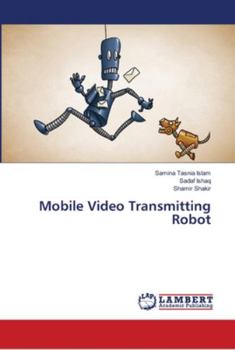 Paperback Mobile Video Transmitting Robot Book