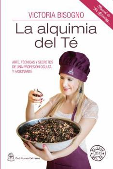Paperback La Alquimia del Té [Spanish] Book