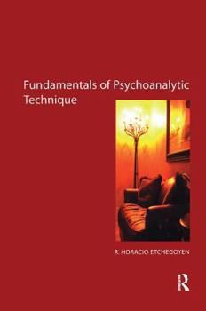Paperback The Fundamentals of Psychoanalytic Technique Book