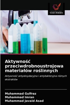 Paperback Aktywno&#347;c przeciwdrobnoustrojowa materialów ro&#347;linnych [Polish] Book