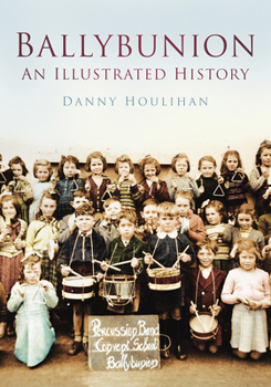 Paperback Ballybunion: An Illustrated History Book
