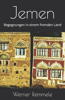 Paperback Jemen: Begegnungen in einem fremden Land [German] Book