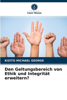 Paperback Den Geltungsbereich von Ethik und Integrität erweitern? [German] Book