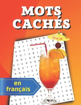 Paperback Mots cachés en français: pour les passionnés de jeux de mots 80 grilles avec solutions à la fin [French] Book
