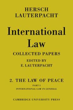 Paperback International Law: Volume 2, the Law of Peace: Part 1, International Law in General Book