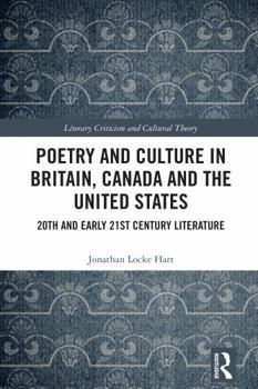 Poetry and Culture in Britain, Canada and the United States : 20th and Early 21st Century Literature