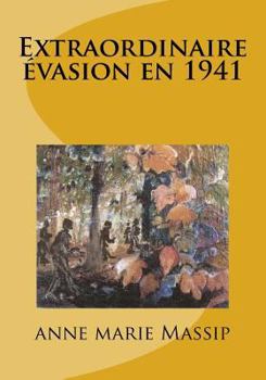 Paperback Extraordinaire évasion en 1941 [French] Book