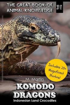 Paperback Komodo Dragons: Indonesian Land Crocodiles Book