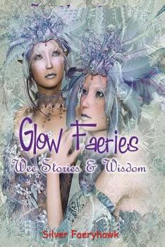 Paperback Glow Faeries: Wee Stories & Wisdom Book