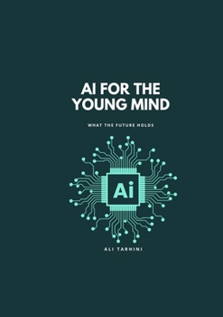 Paperback AI for the Young Mind: What the Future Holds Book