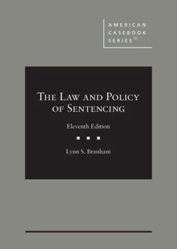 Paperback The Law and Policy of Sentencing (American Casebook Series) Book