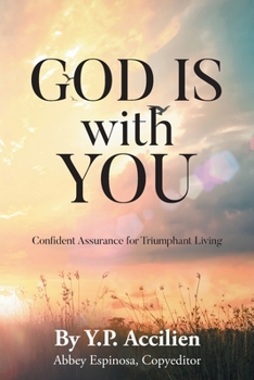 Paperback God Is With You: Confident Assurance for Triumphant Living Book