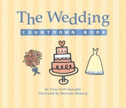 Paperback The Wedding Countdown Book: A Day-By-Day, Hour-By-Hour, Minute-By-Minute Guide to Getting Ready for the Big Day [With Clock] Book
