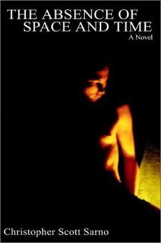Paperback The Absence of Space and Time Book