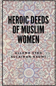 Paperback Heroic deeds of Muslim Women Book