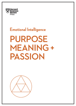 Paperback Purpose, Meaning, and Passion Book