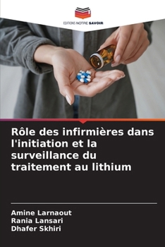 Paperback Rôle des infirmières dans l'initiation et la surveillance du traitement au lithium Book