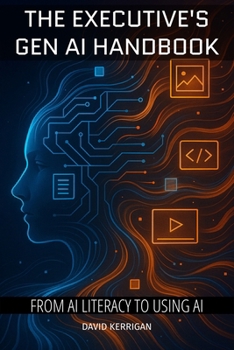 The Executive's Gen AI Handbook