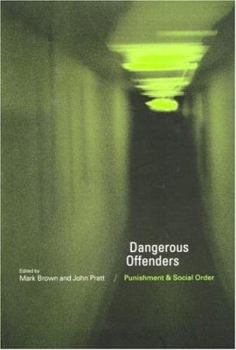 Paperback Dangerous Offenders: Punishment and Social Order Book