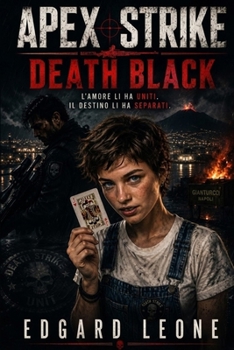 APEX STRIKE -DEATH BLACK (Italian Edition)