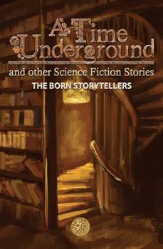 Paperback A Time Underground and Other Science Fiction Stories Book