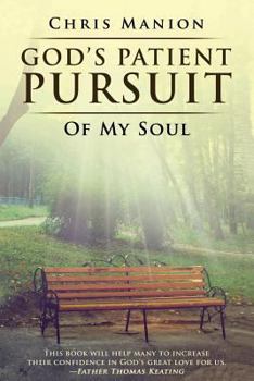Paperback God's Patient Pursuit of My Soul Book
