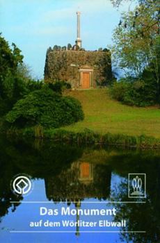 Paperback Das Monument: Auf Dem Wörlitzer Elbwall [German] Book