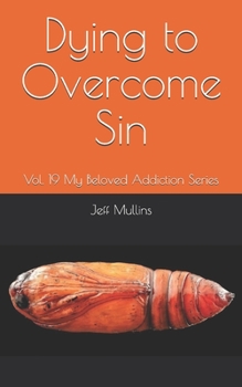 Paperback Dying to Overcome Sin Book